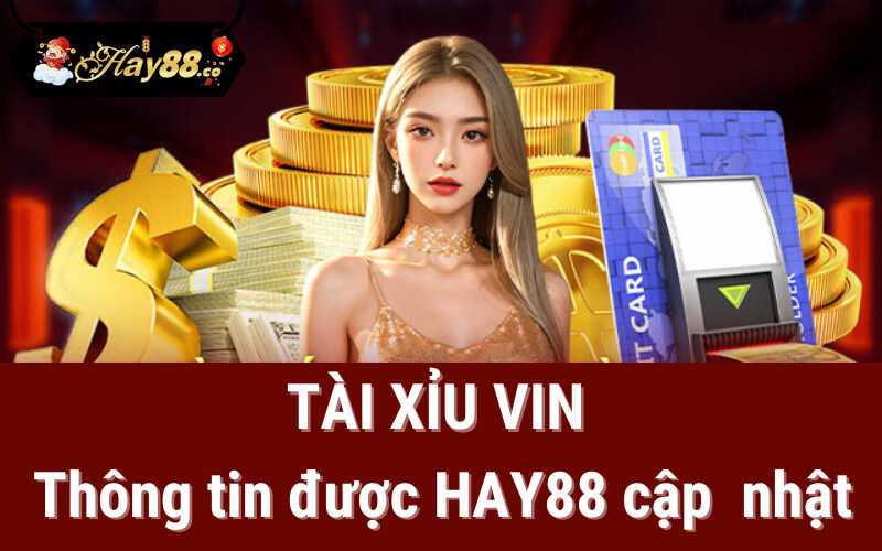 tài xỉu vin tại Hay88